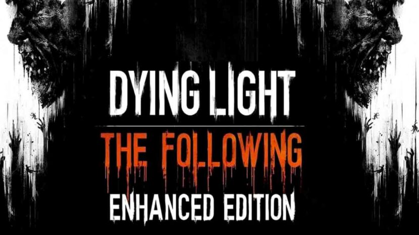 Dying Light The Following Enhanced Edition Free Download By Unlocked-Games