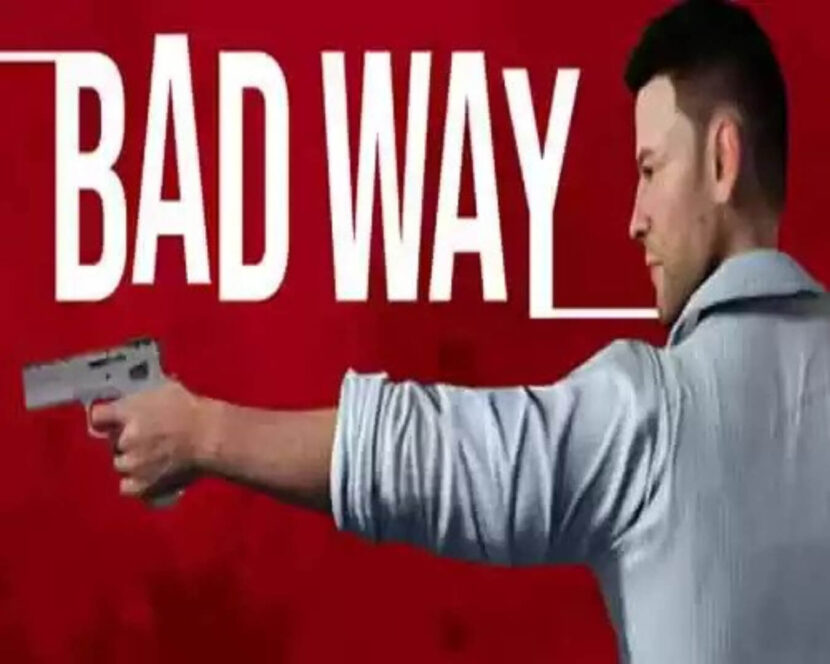Bad Way Free Download by unlocked-games